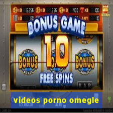 videos porno omegle