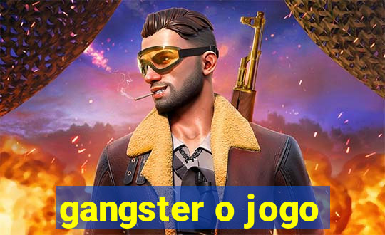 gangster o jogo