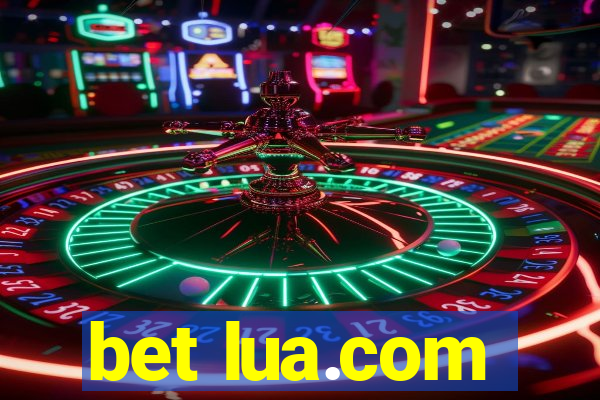 bet lua.com