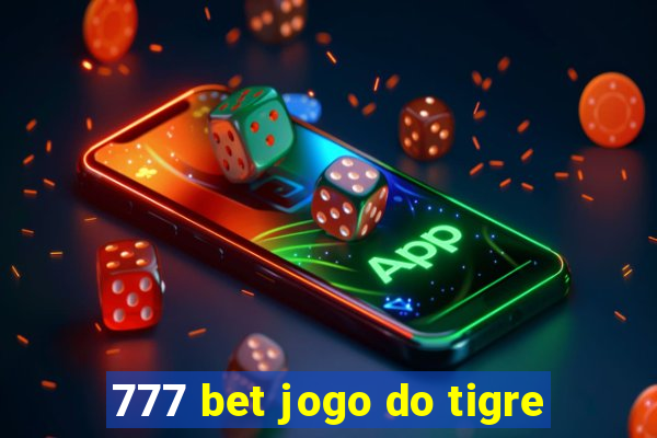 777 bet jogo do tigre