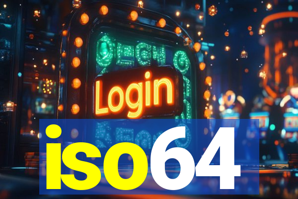 iso64