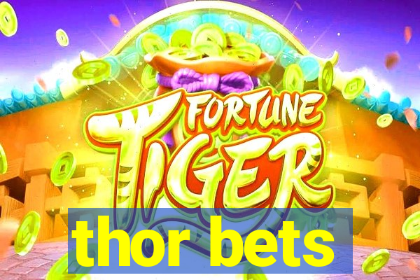thor bets