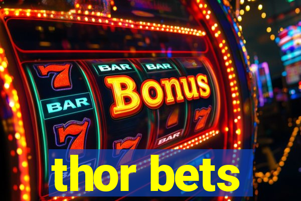 thor bets