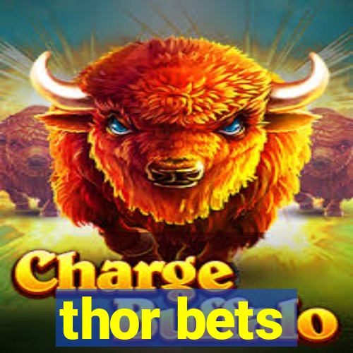 thor bets