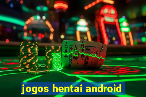 jogos hentai android