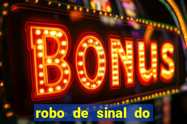 robo de sinal do fortune tiger
