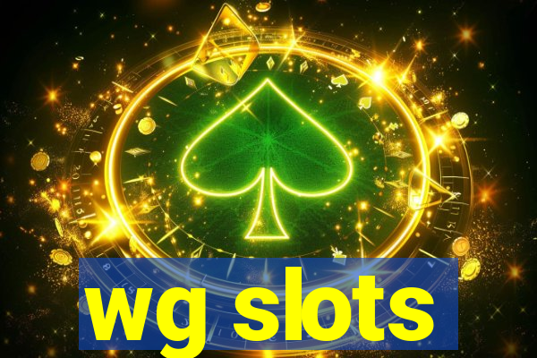 wg slots