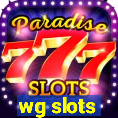 wg slots
