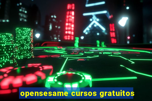 opensesame cursos gratuitos