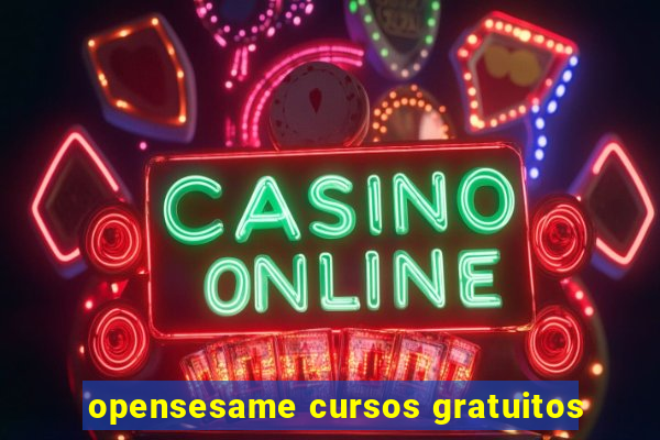 opensesame cursos gratuitos
