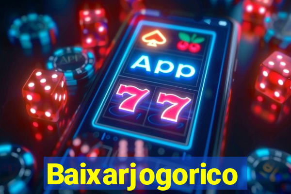Baixarjogorico