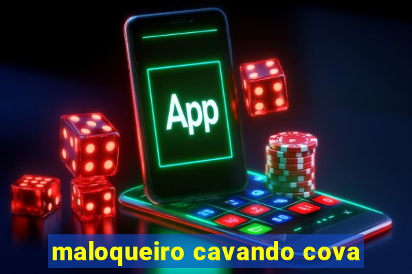 maloqueiro cavando cova