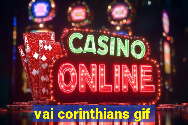 vai corinthians gif