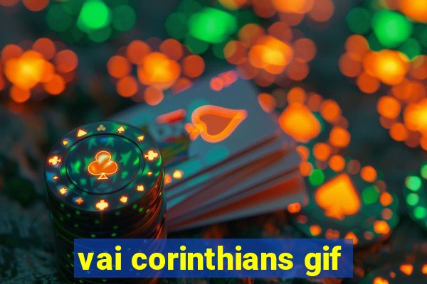 vai corinthians gif