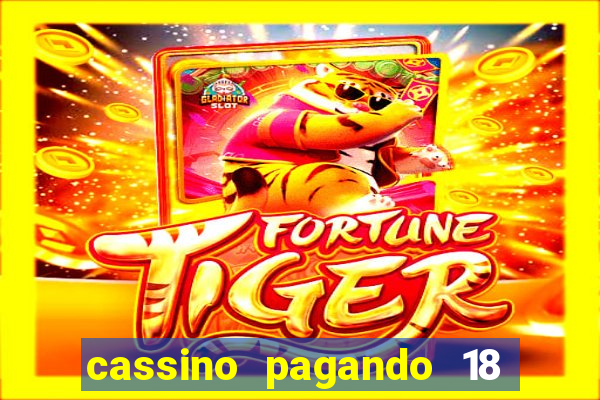 cassino pagando 18 reais no cadastro