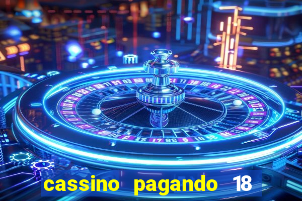 cassino pagando 18 reais no cadastro
