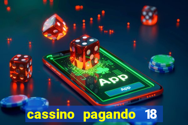 cassino pagando 18 reais no cadastro