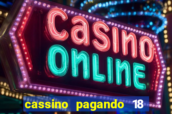 cassino pagando 18 reais no cadastro