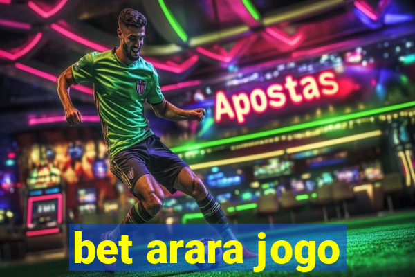 bet arara jogo