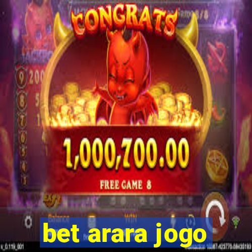 bet arara jogo