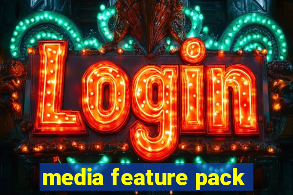 media feature pack