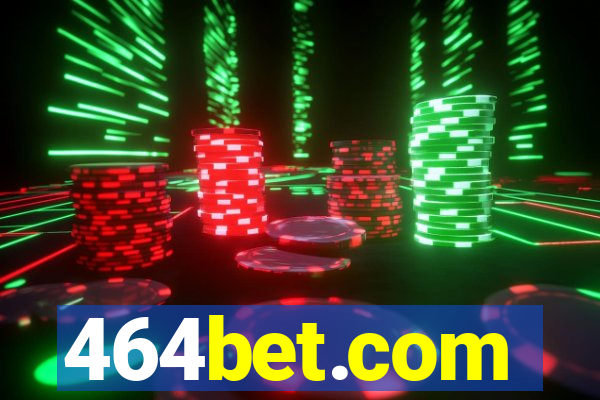 464bet.com