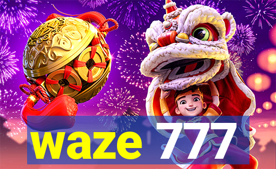 waze 777