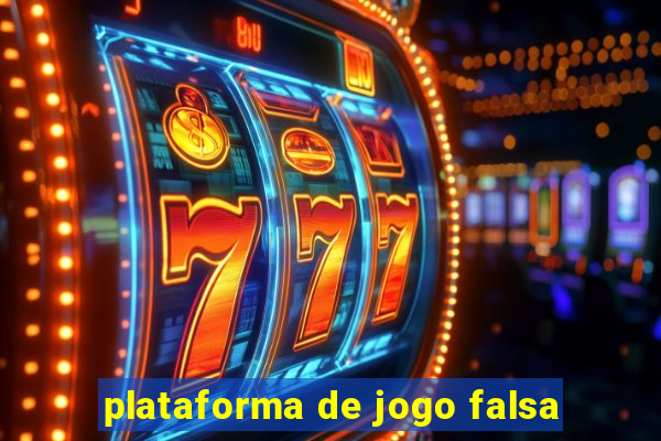 plataforma de jogo falsa