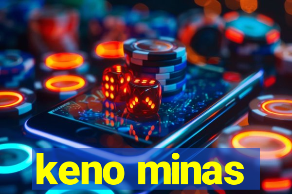 keno minas