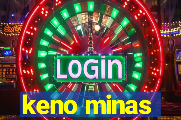 keno minas