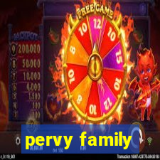 pervy family