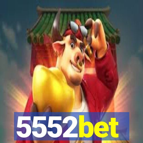 5552bet