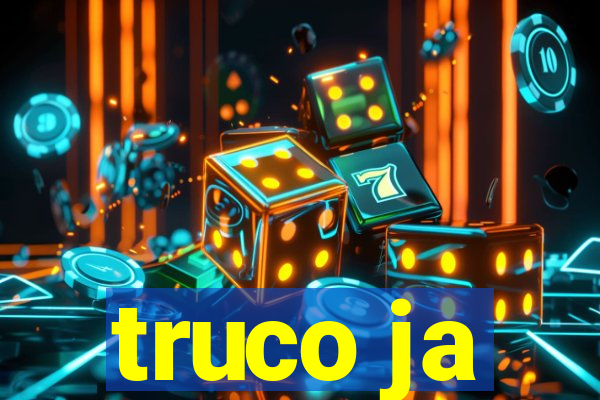 truco ja