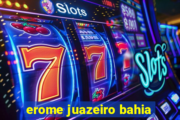 erome juazeiro bahia