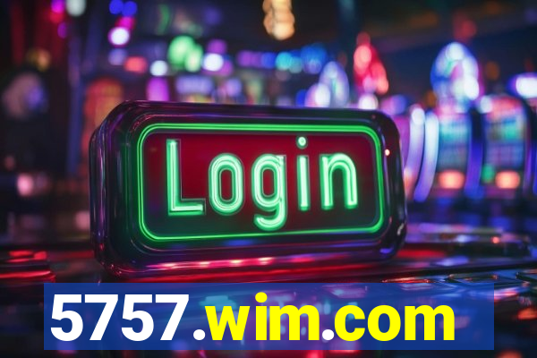 5757.wim.com