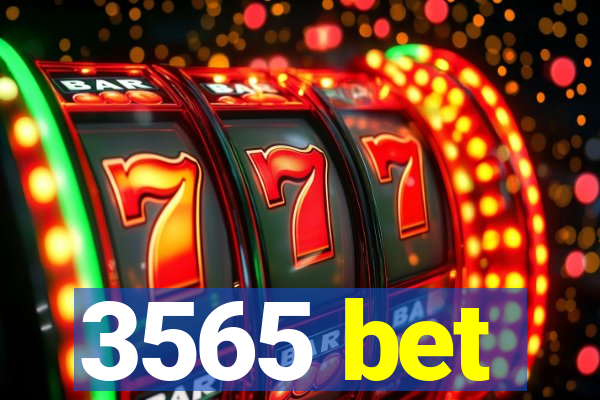 3565 bet