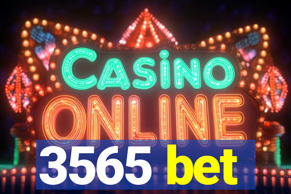 3565 bet
