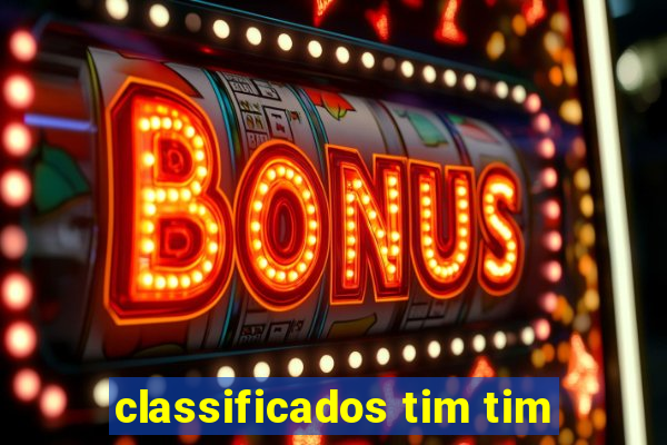 classificados tim tim