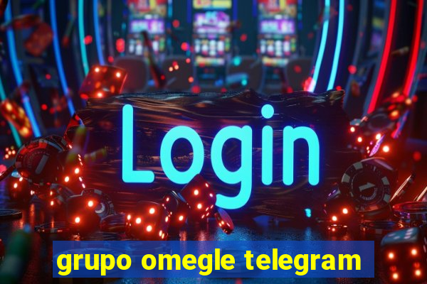 grupo omegle telegram