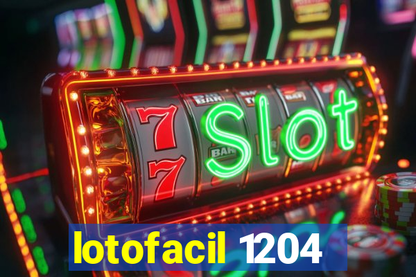 lotofacil 1204