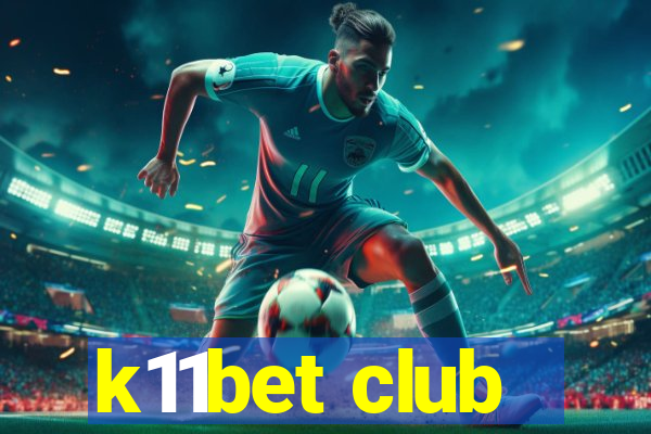 k11bet club