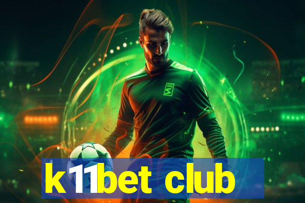 k11bet club
