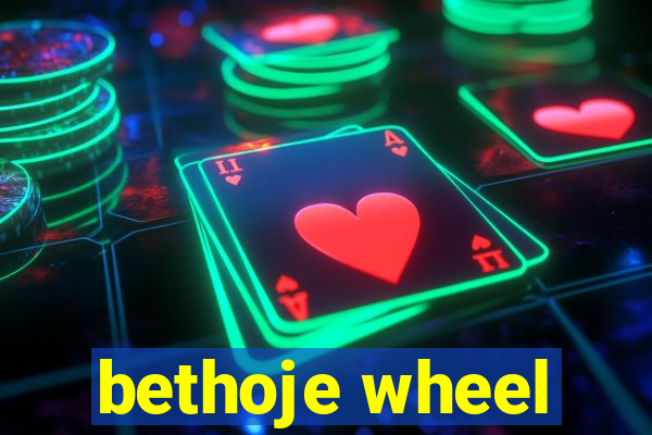 bethoje wheel