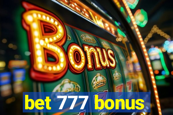 bet 777 bonus