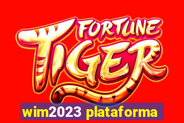 wim2023 plataforma