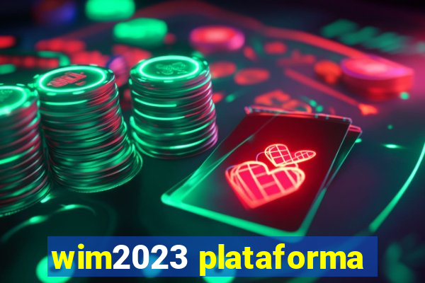 wim2023 plataforma