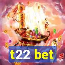 t22 bet