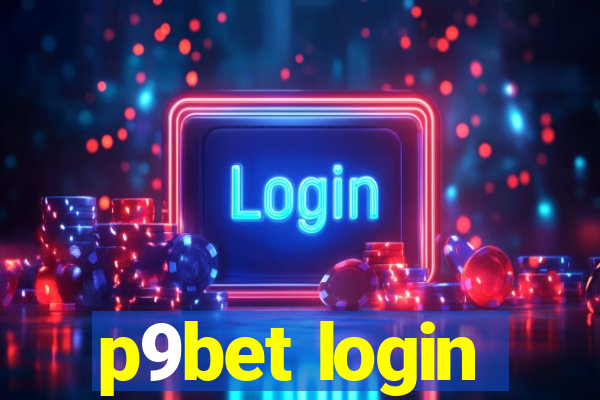 p9bet login