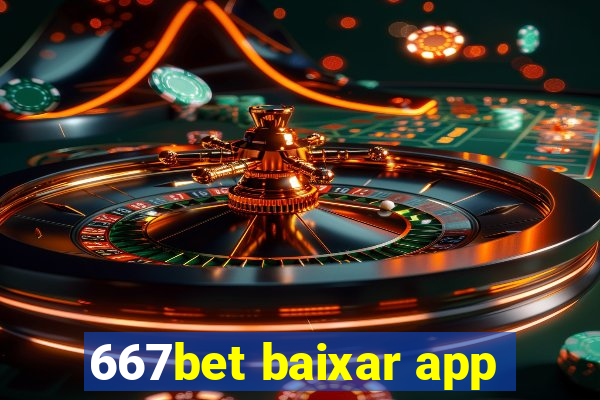 667bet baixar app