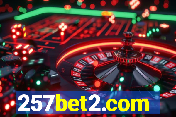 257bet2.com
